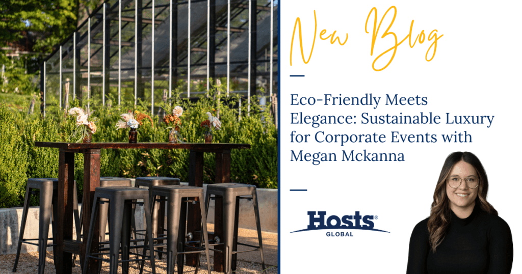 How to Create Eco-Friendly Events That Are Elegant, Impactful, and Unforgettable with Megan Mckanna | Hosts Global Creative Design